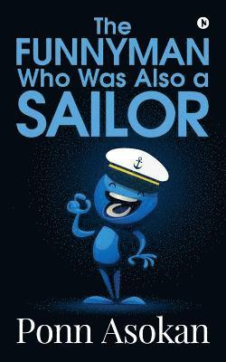 &quot;The funnyman who was also a sailor &quot; 1