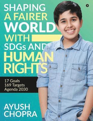 Shaping a Fairer World with Sdgs and Human Rights 1