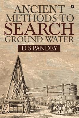 Ancient Methods to Search Ground Water 1