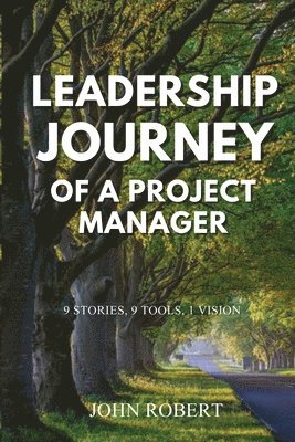 Leadership Journey of a Project Manager