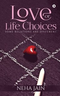 bokomslag Love or Life Choices