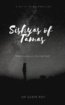 bokomslag Sishyas of Tamas