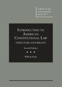 bokomslag Introduction to American Constitutional Law: Structure and Rights