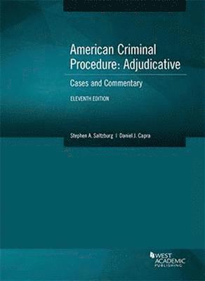 bokomslag American Criminal Procedure, Adjudicative