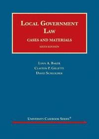 bokomslag Local Government Law, Cases and Materials