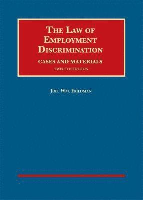bokomslag The Law of Employment Discrimination, Cases and Materials