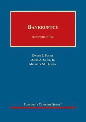 Daniel J. Bussel, David A. Skeel, Jr., Michelle M. Harner - Bankruptcy, Inbunden