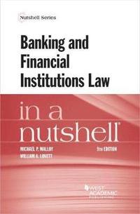 bokomslag Banking and Financial Institutions Law in a Nutshell