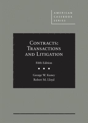 George W. Kuney, Robert M. Lloyd - Contracts, Inbunden