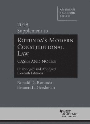 Modern Constitutional Law Cases and Notes, 2019 Supplement to Unabridged and Abridged Versions 1