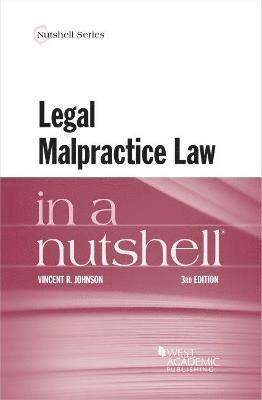 Legal Malpractice Law in a Nutshell 1