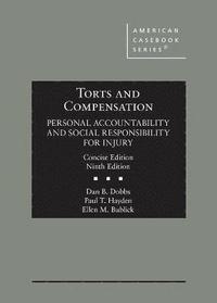 bokomslag Torts and Compensation, Personal Accountability and Social Responsibility for Injury, Concise