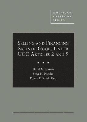 bokomslag Selling and Financing Sales of Goods Under UCC Articles 2 and 9 - CasebookPlus