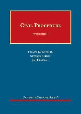 Thomas D. Rowe Jr., Suzanna Sherry, Jay H. Tidmarsh - Civil Procedure - CasebookPlus, Inbunden