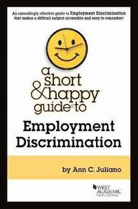 bokomslag A Short & Happy Guide to Employment Discrimination