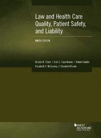 bokomslag Law and Health Care Quality, Patient Safety, and Liability