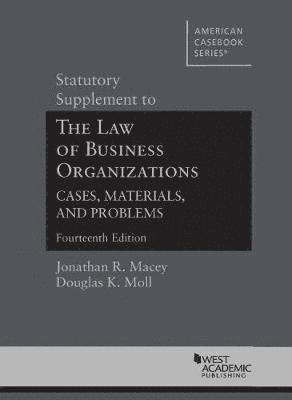Statutory Supplement to The Law of Business Organizations, Cases, Materials, and Problems