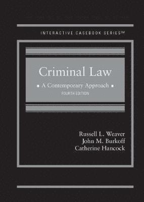 Russell L. Weaver, John M. Burkoff, Catherine Hancock - Criminal Law, Inbunden