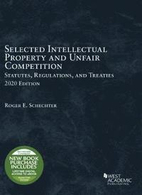 bokomslag Selected Intellectual Property and Unfair Competition Statutes, Regulations, and Treaties, 2020