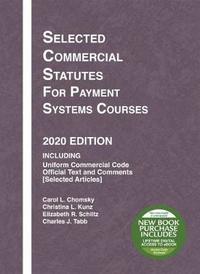 bokomslag Selected Commercial Statutes for Payment Systems Courses, 2020 Edition