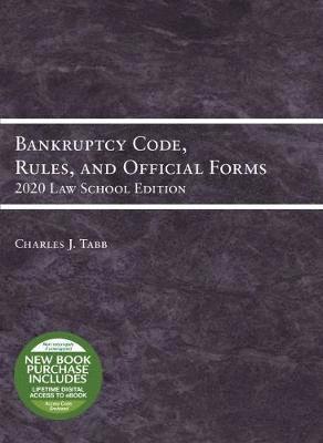 bokomslag Bankruptcy Code, Rules, and Official Forms, 2020 Law School Edition