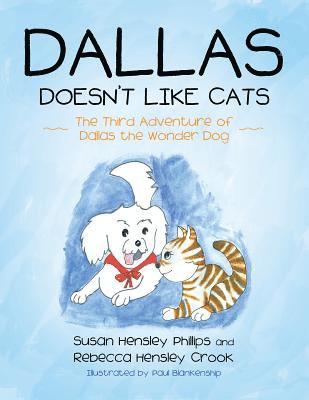 Dallas Doesn't Like Cats 1