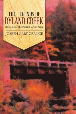 The Legends of Ryland Creek 1