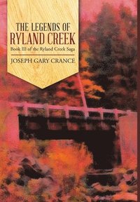 bokomslag The Legends of Ryland Creek