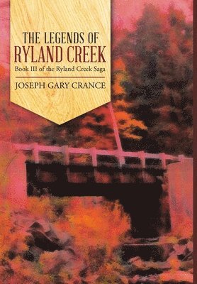 Legends of Ryland Creek