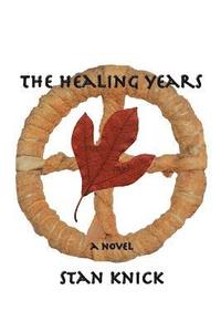 bokomslag The Healing Years