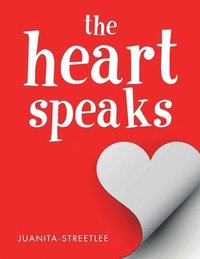 bokomslag The Heart Speaks
