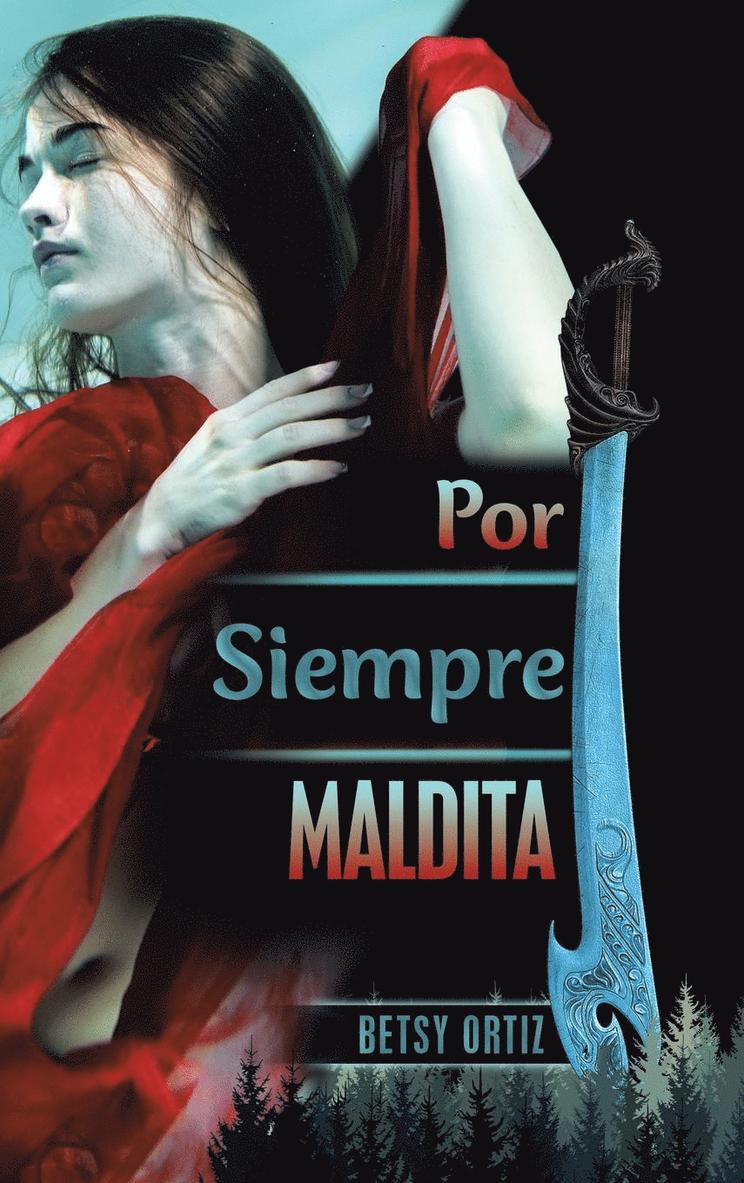 Por Siempre Maldita 1