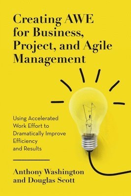 Creating AWE for Business, Project, and Agile Management 1