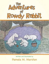 bokomslag The Adventures of Rowdy Rabbit