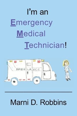 bokomslag I'm an Emergency Medical Technician!