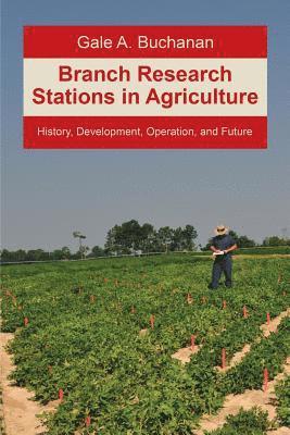 Gale a Buchanan - Branch Research Stations in Agriculture, Häftad