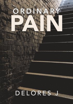 Ordinary Pain 1