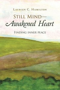 bokomslag Still Mind-Awakened Heart