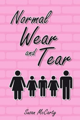 Susan McCarty - Normal Wear and Tear, Häftad
