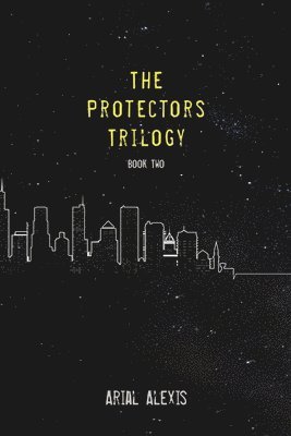 The Protectors Trilogy 1