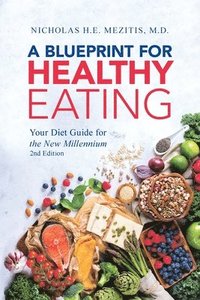 bokomslag Blueprint for Healthy Eating