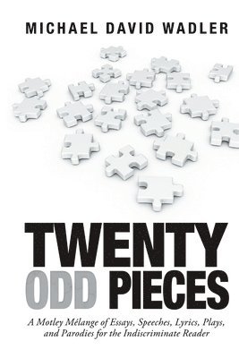 Michael David Wadler - Twenty Odd Pieces, Häftad