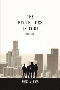 bokomslag The Protectors Trilogy