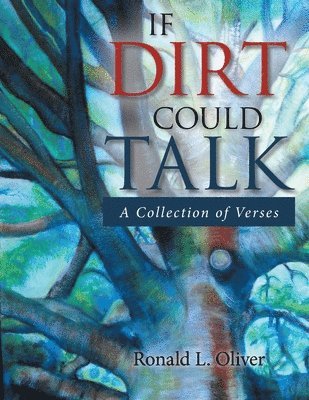 bokomslag If Dirt Could Talk