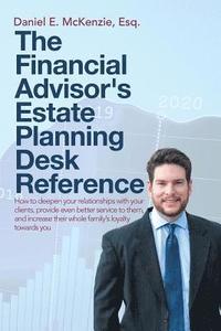 bokomslag Financial Advisor's Estate Planning Desk Reference