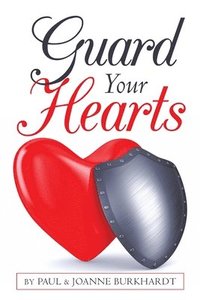 bokomslag Guard Your Hearts