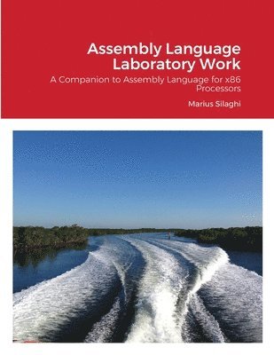 Marius Silaghi - Assembly Language Laboratory Work, Häftad