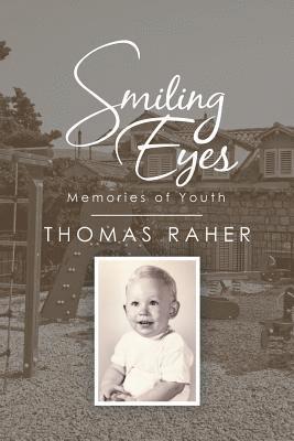 Thomas Raher - Smiling Eyes, Häftad