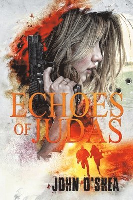 John O'Shea - Echoes of Judas, Häftad