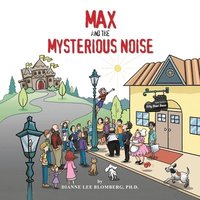 bokomslag Max and the Mysterious Noise